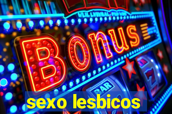 sexo lesbicos